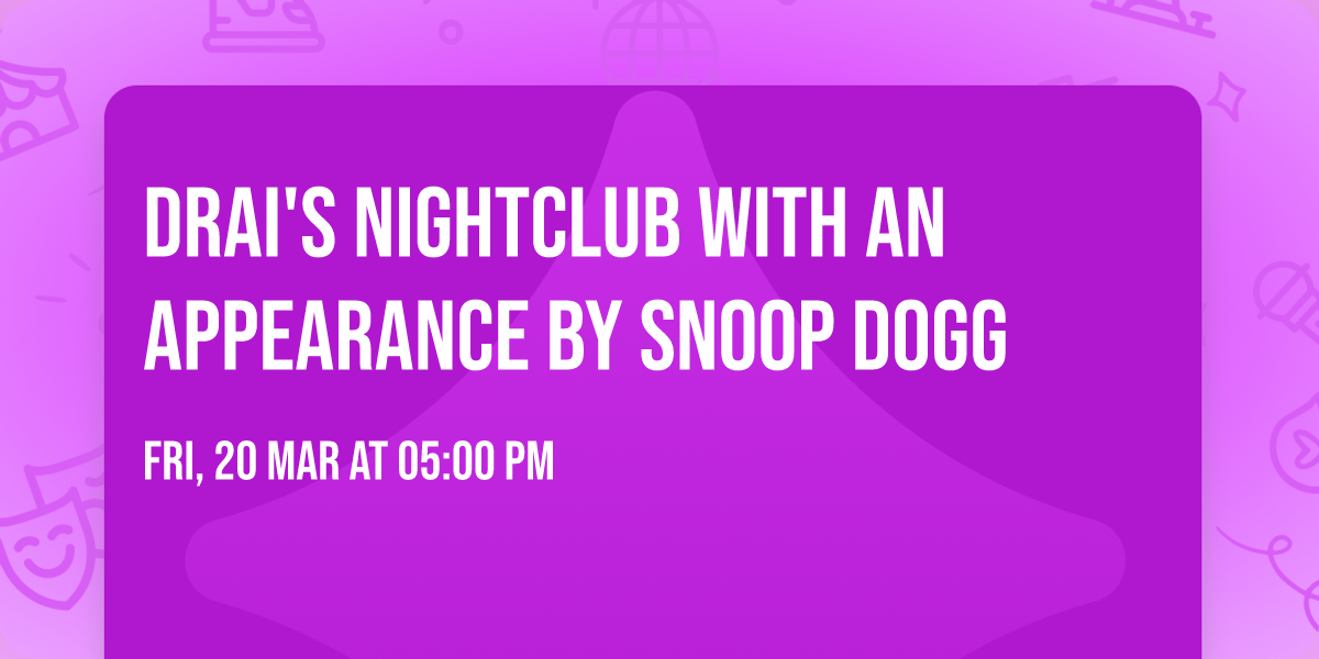 Drai's Nightclub with an appearance by Snoop Dogg