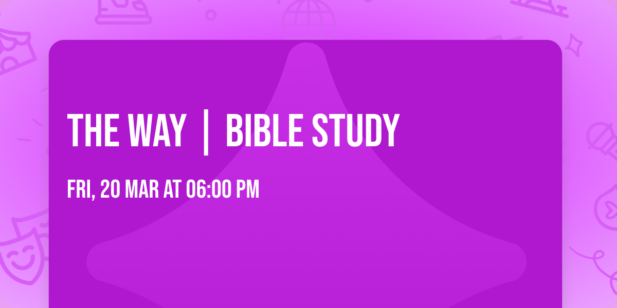 The Way | Bible Study