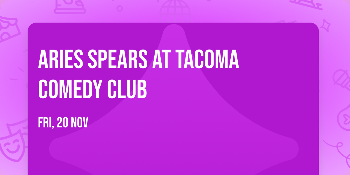 Aries Spears at Tacoma Comedy Club
