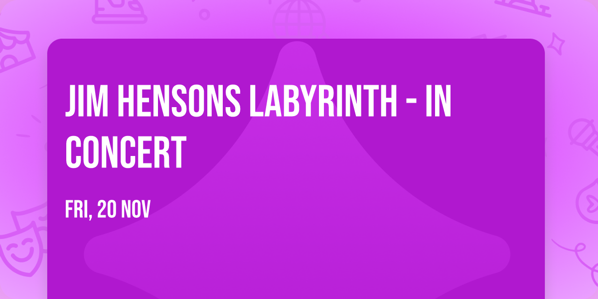 Jim Hensons Labyrinth - In Concert