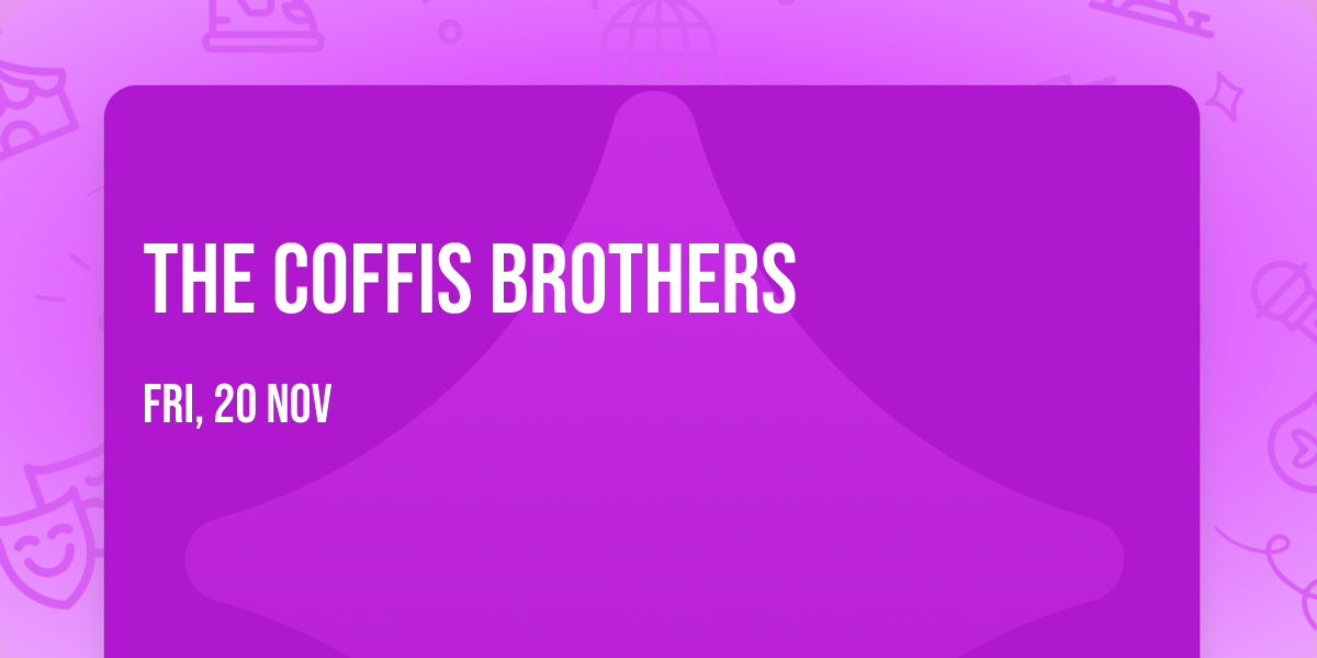 The Coffis Brothers