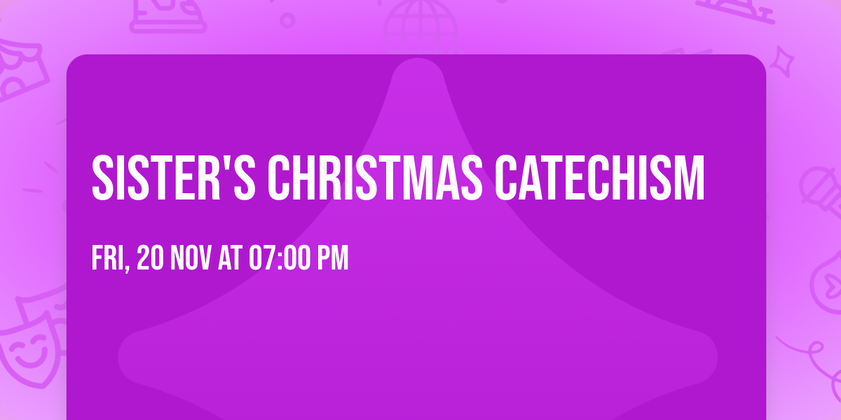 Sister's Christmas Catechism