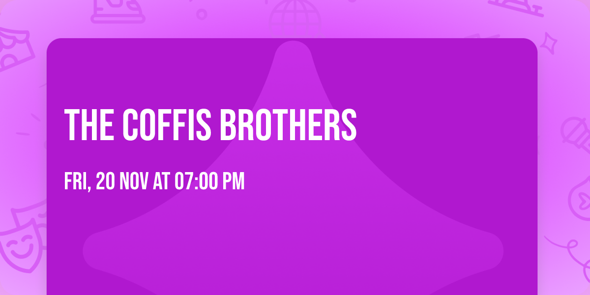 The Coffis Brothers