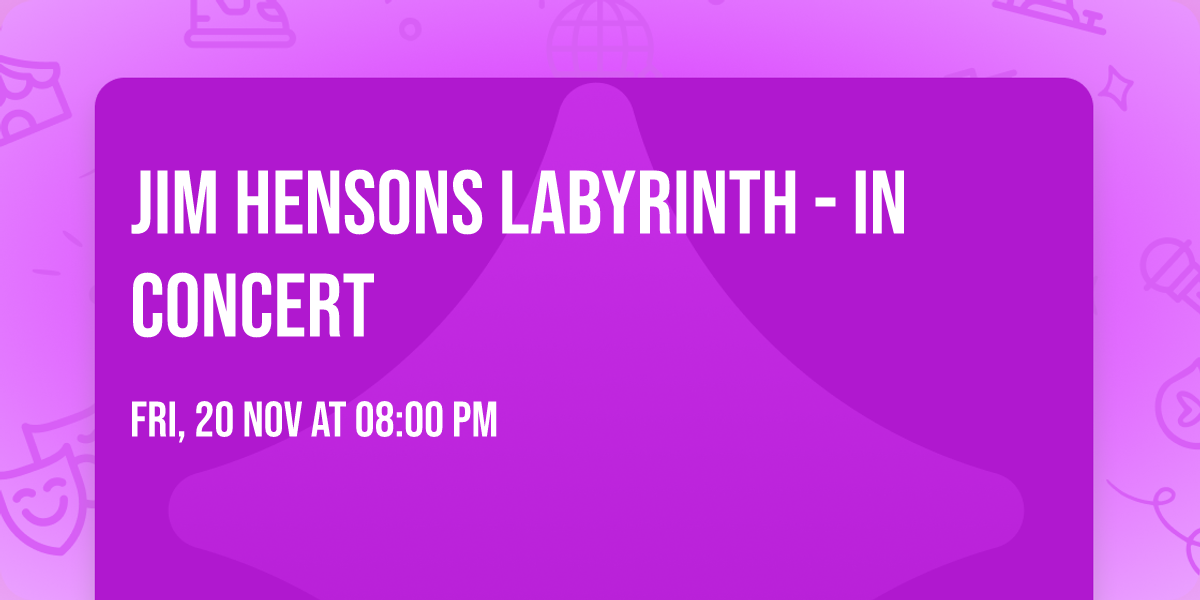 Jim Hensons Labyrinth - In Concert