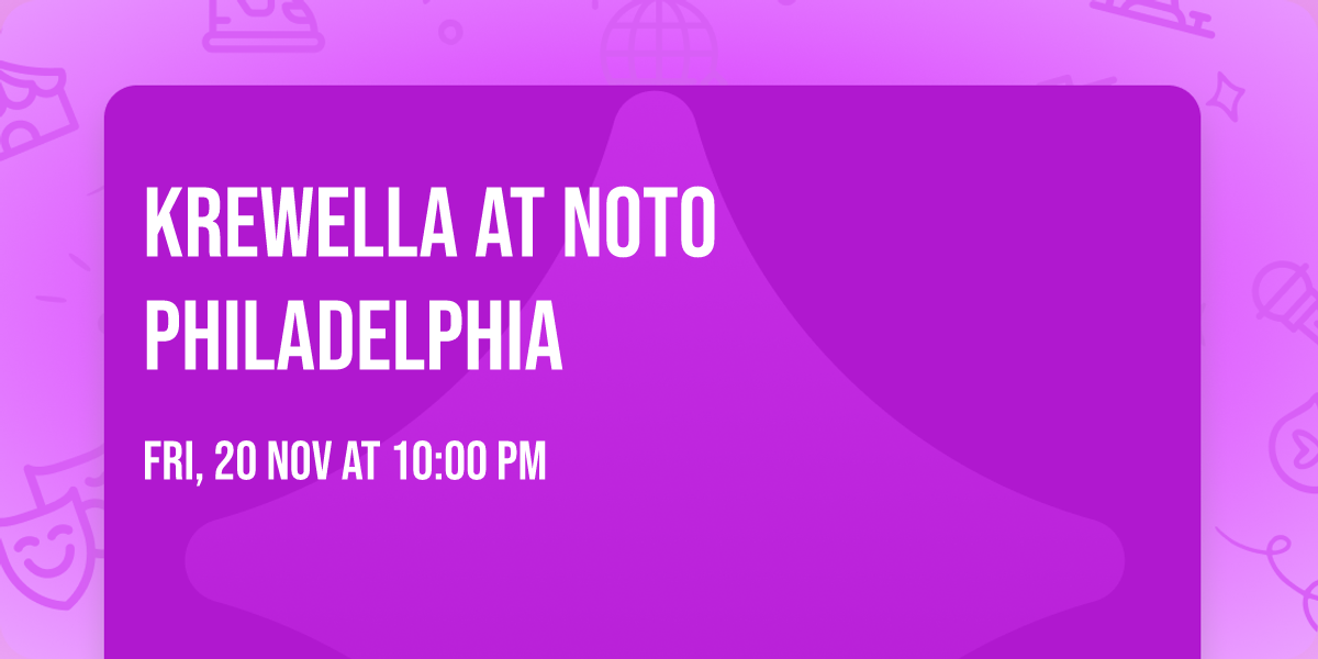 Krewella at NOTO Philadelphia