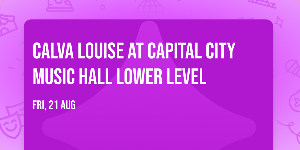 Calva Louise at Capital City Music Hall Lower Level