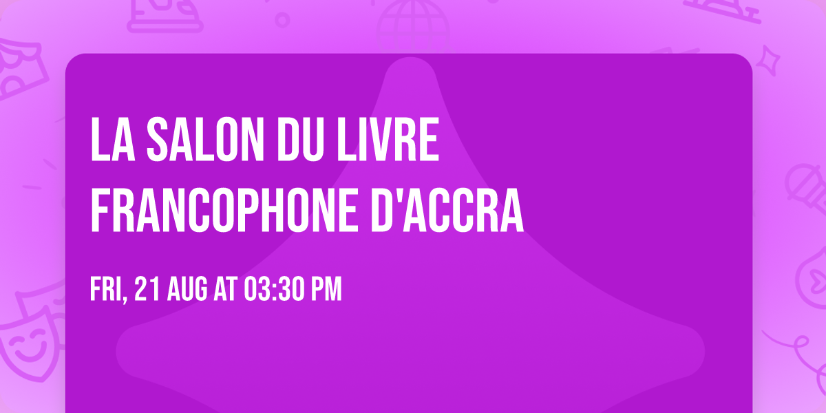 la salon du livre francophone d'Accra 