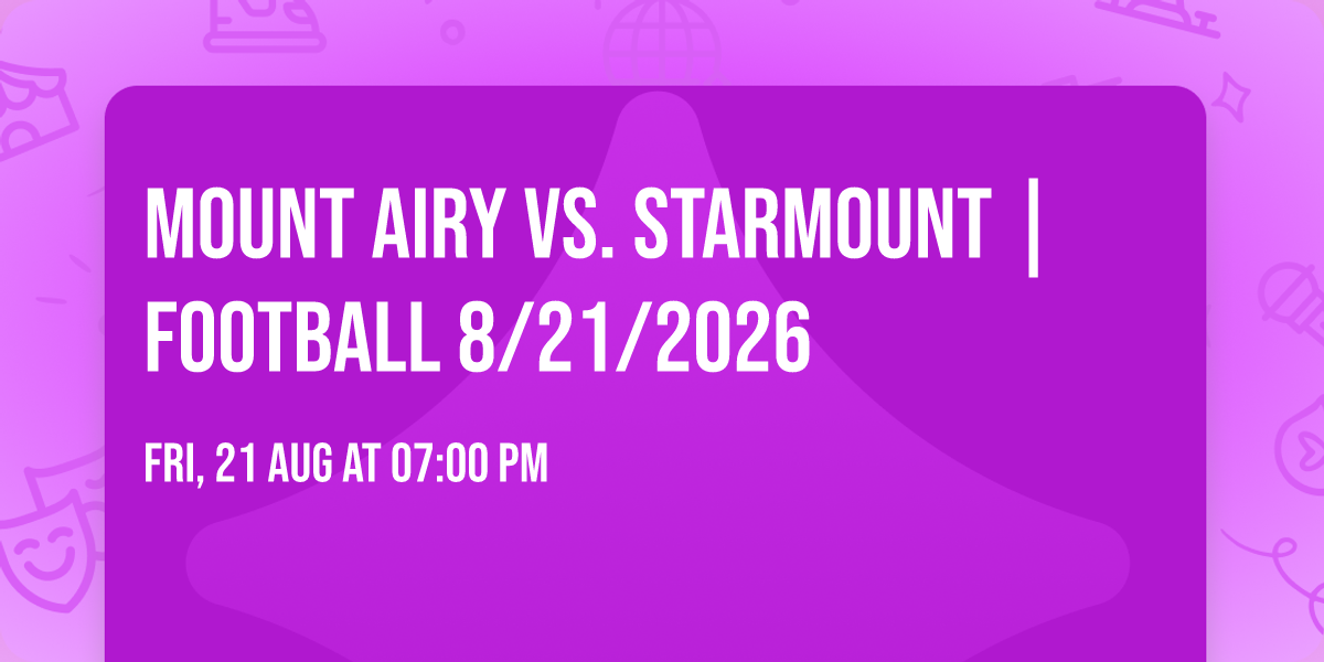 Mount Airy vs. Starmount |FOOTBALL 8\/21\/2026