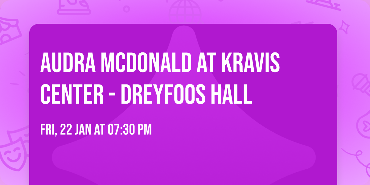 Audra McDonald at Kravis Center - Dreyfoos Hall