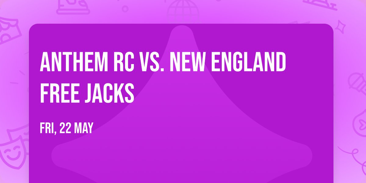 Anthem RC vs. New England Free Jacks