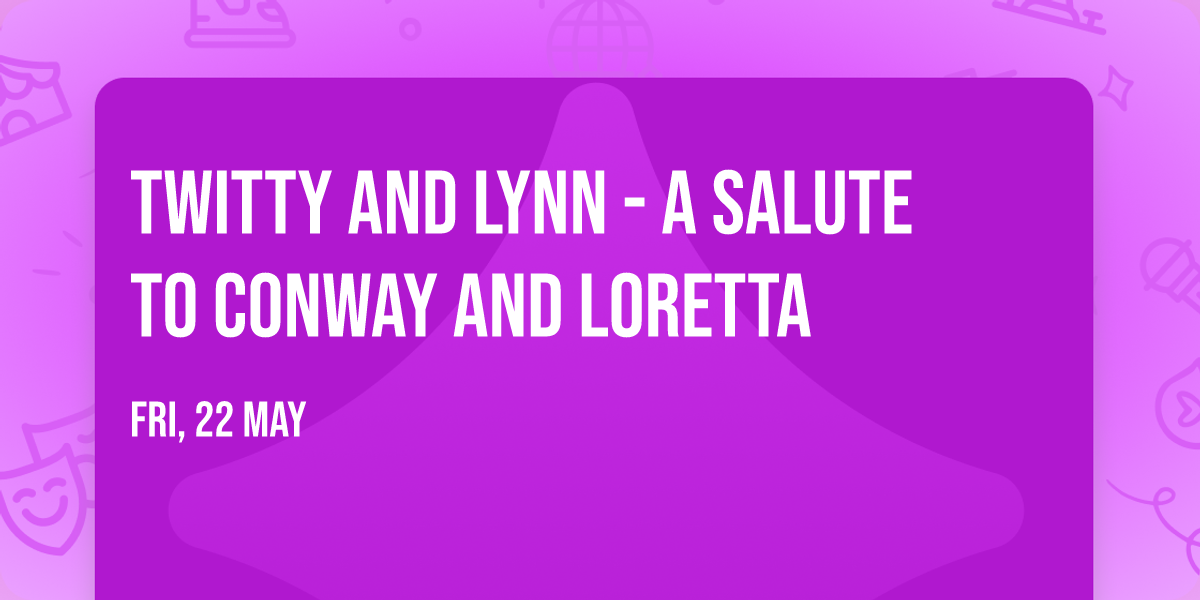 Twitty and Lynn - A Salute to Conway and Loretta
