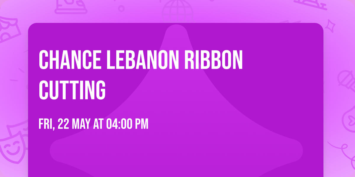 CHANCE Lebanon Ribbon Cutting