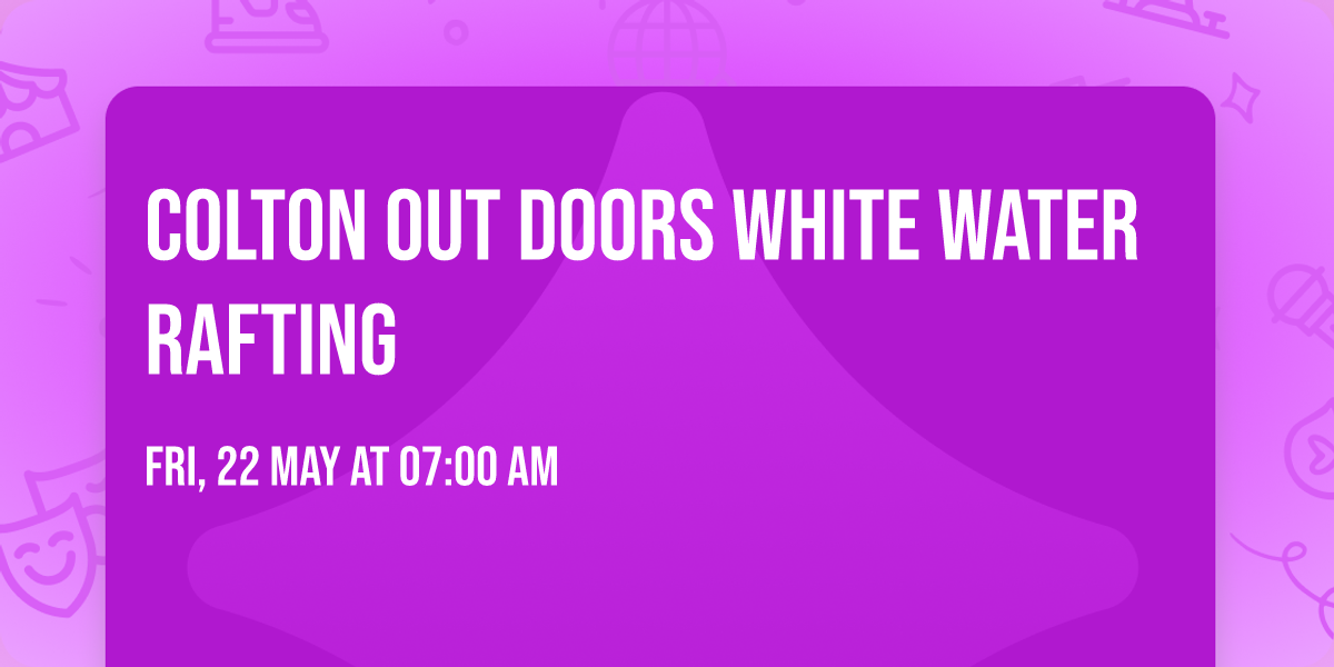 Colton Out Doors White Water Rafting