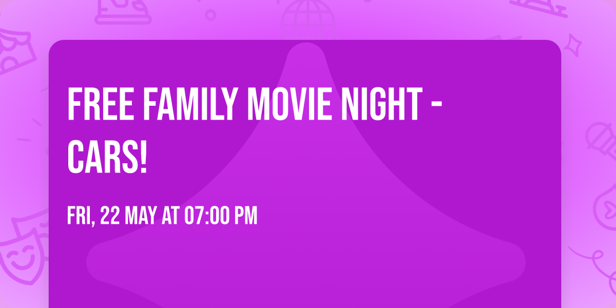 FREE Family Movie Night - Cars!