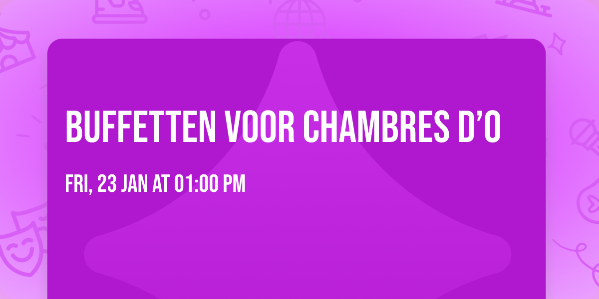 buffetten voor Chambres d\u2019O 