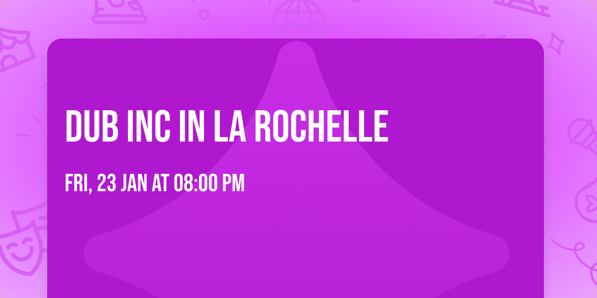 Dub Inc in La Rochelle