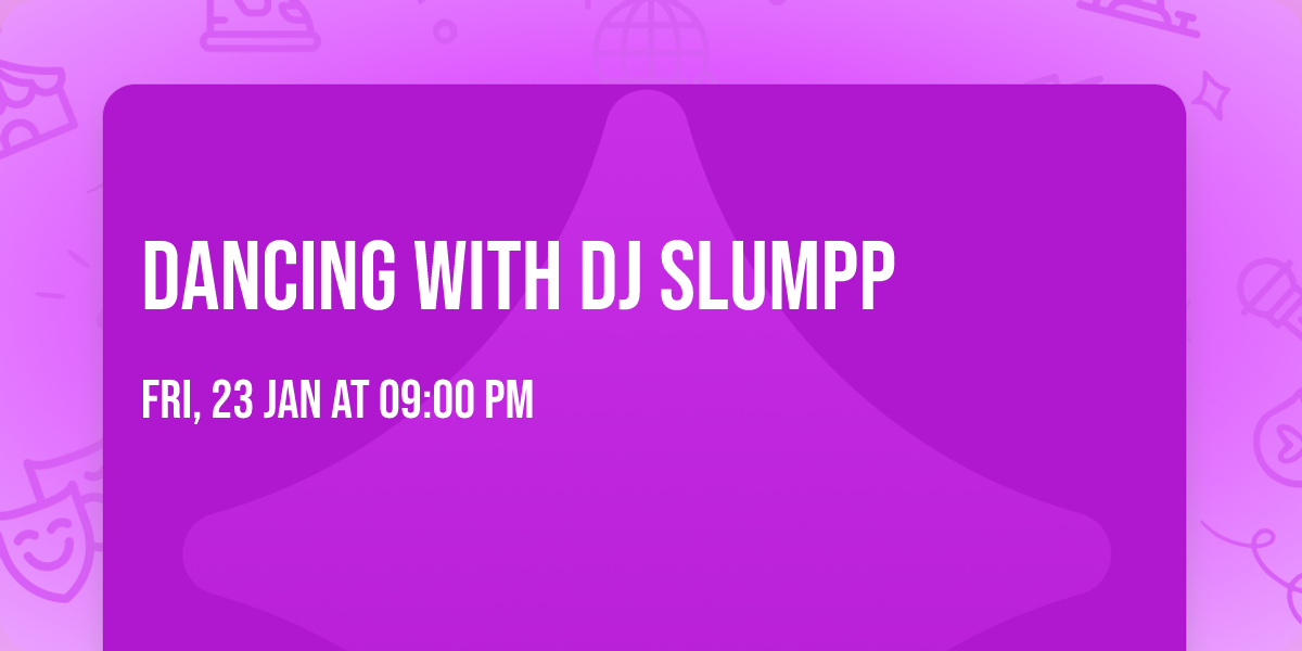 Dancing with DJ Slumpp