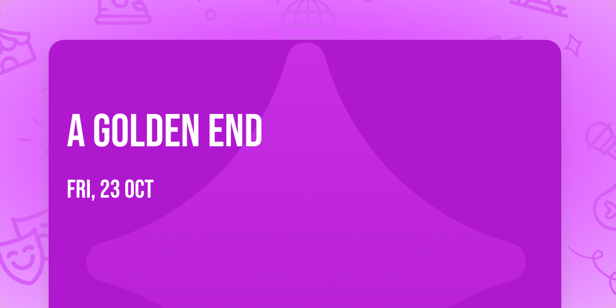 A Golden End