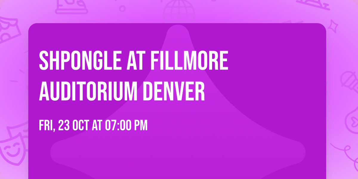 Shpongle at Fillmore Auditorium Denver