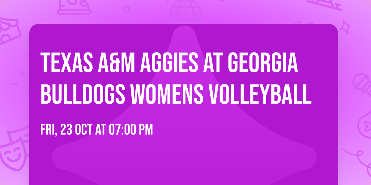 Texas A&M Aggies at Georgia Bulldogs Womens Volleyball