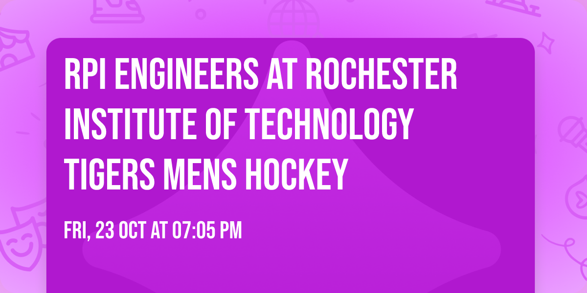 RPI Engineers at Rochester Institute of Technology Tigers Mens Hockey