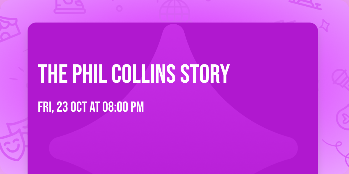 The Phil Collins Story