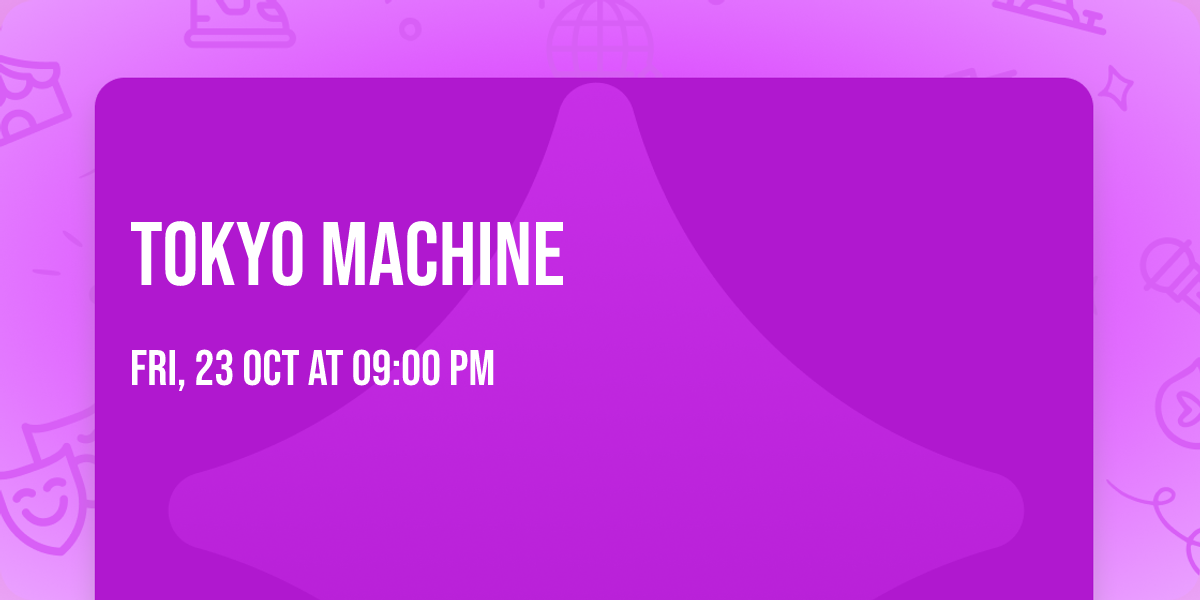 Tokyo Machine
