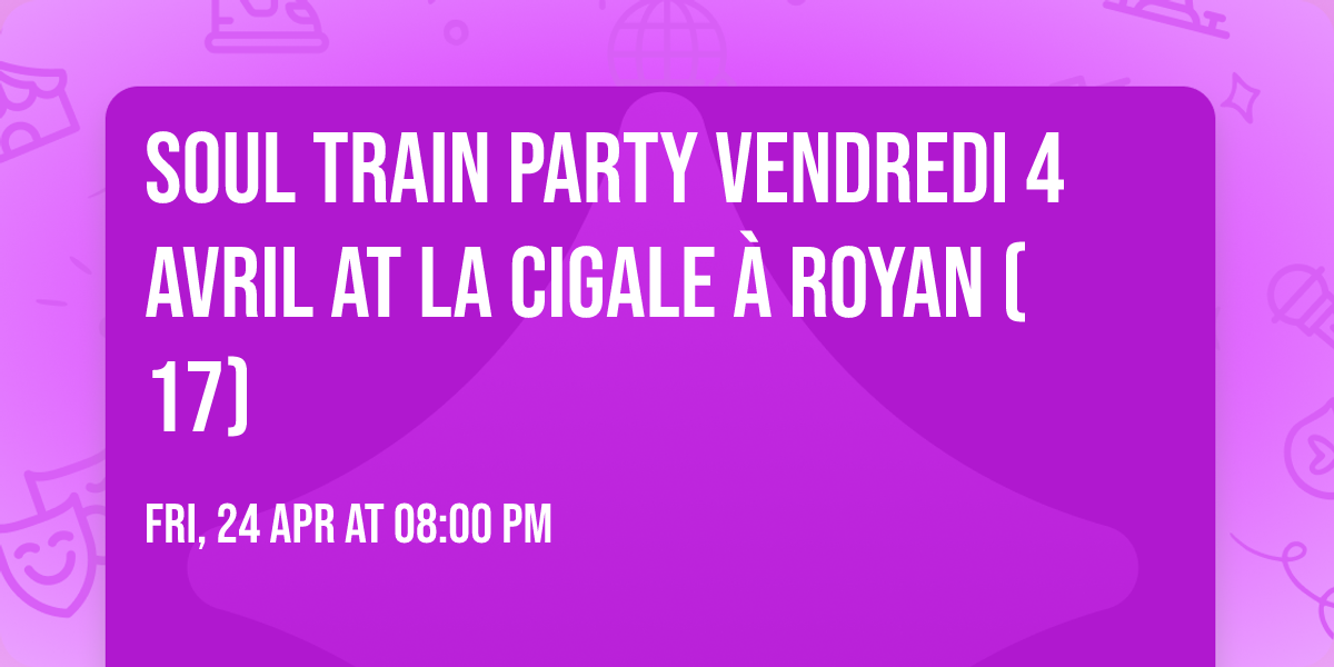 Soul train party vendredi 4 avril at la Cigale \u00e0 Royan (17)