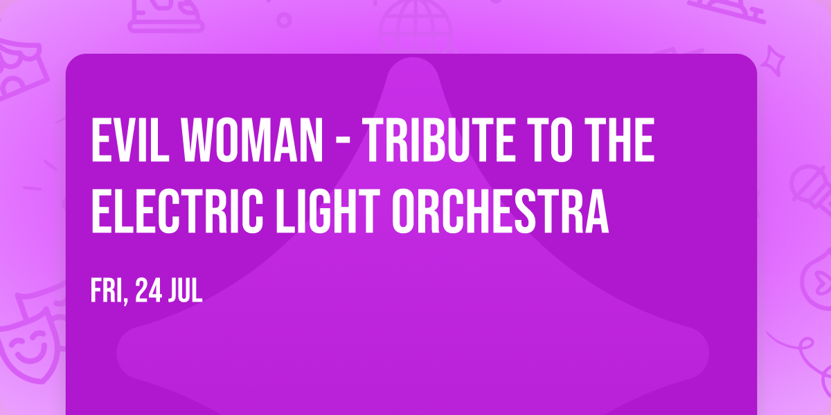 Evil Woman - Tribute to The Electric Light Orchestra