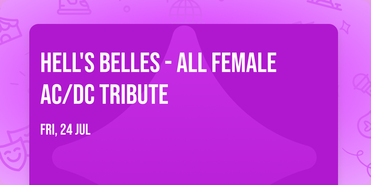 Hell's Belles - All Female AC\/DC Tribute