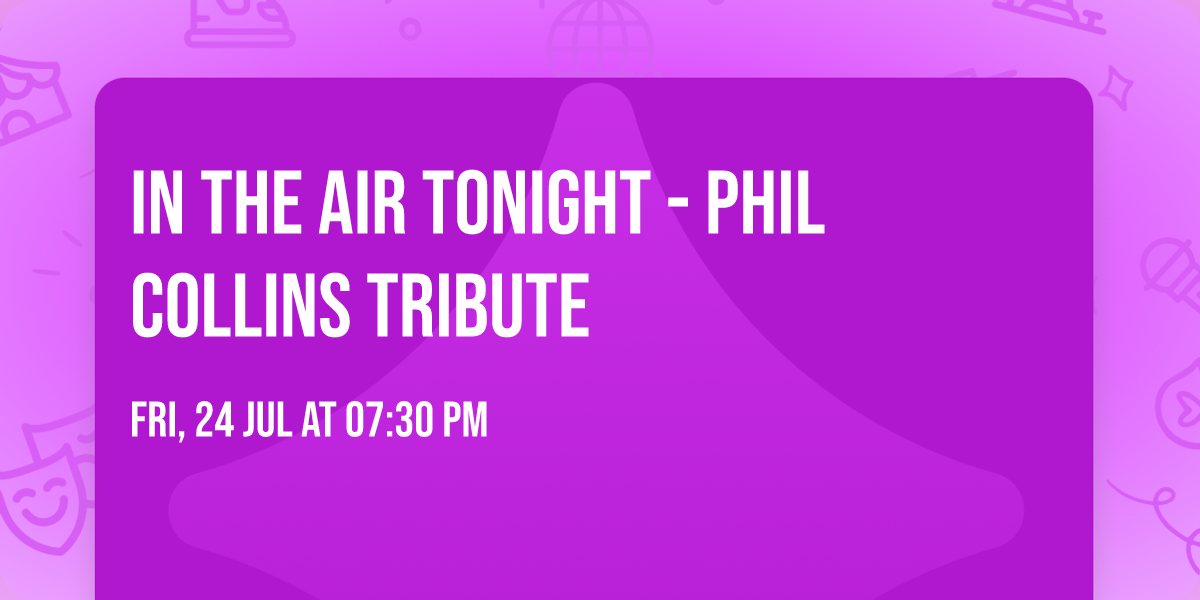 In the Air Tonight - Phil Collins Tribute