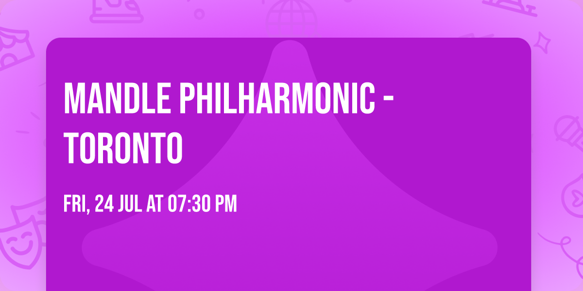 Mandle Philharmonic - Toronto