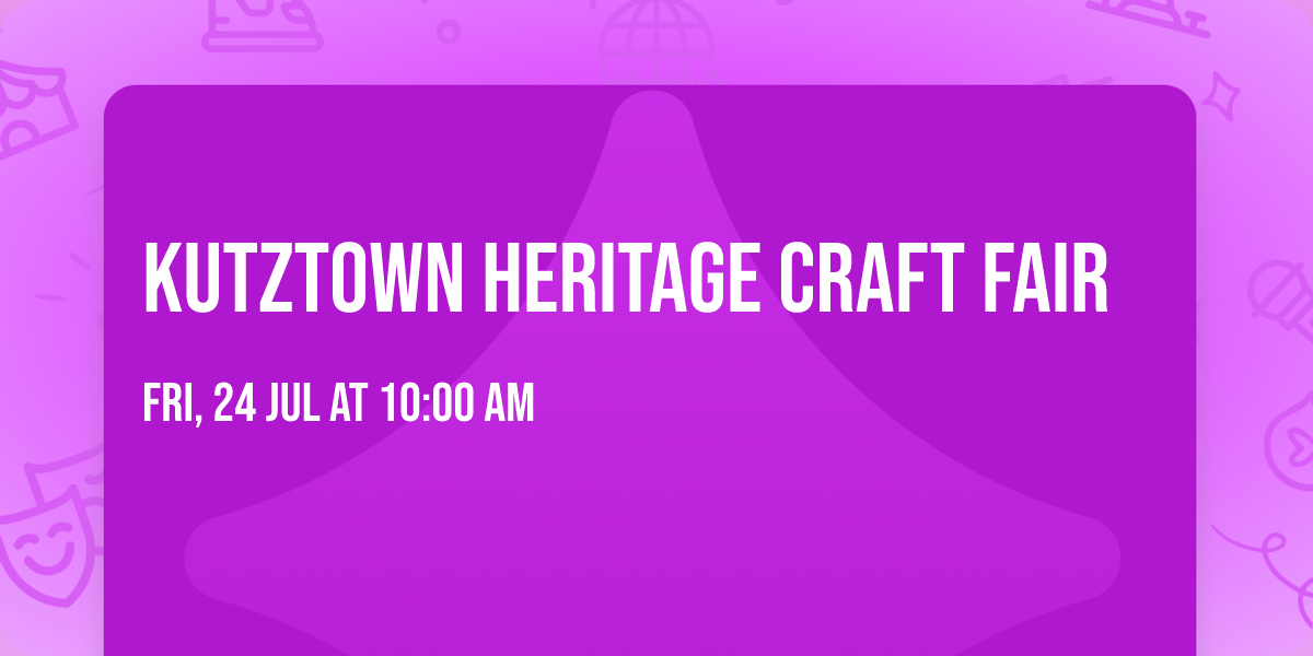 Kutztown Heritage Craft Fair