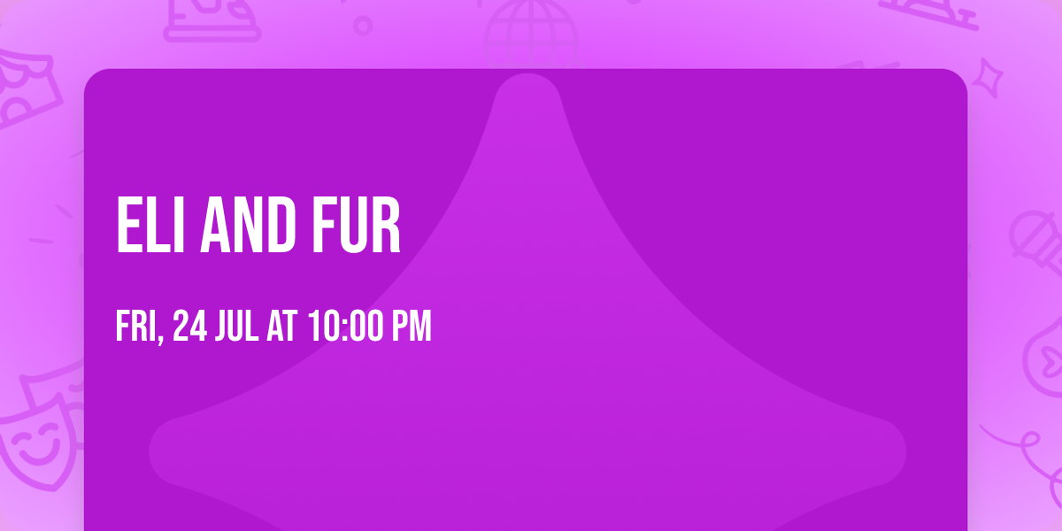 Eli and Fur