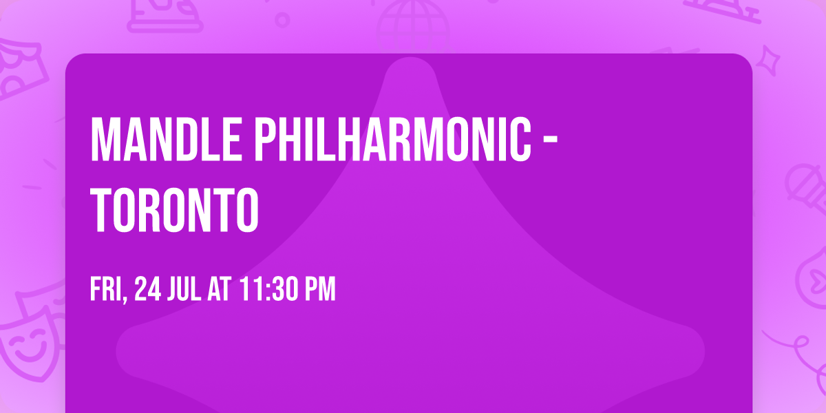 Mandle Philharmonic - Toronto