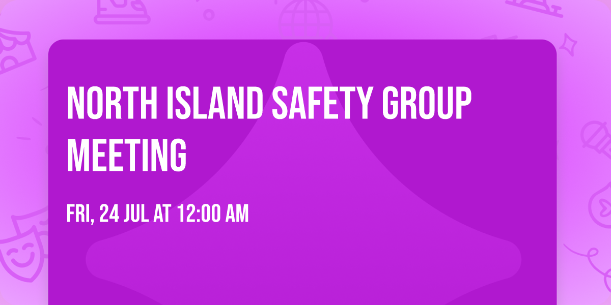 North Island Safety Group Meeting 