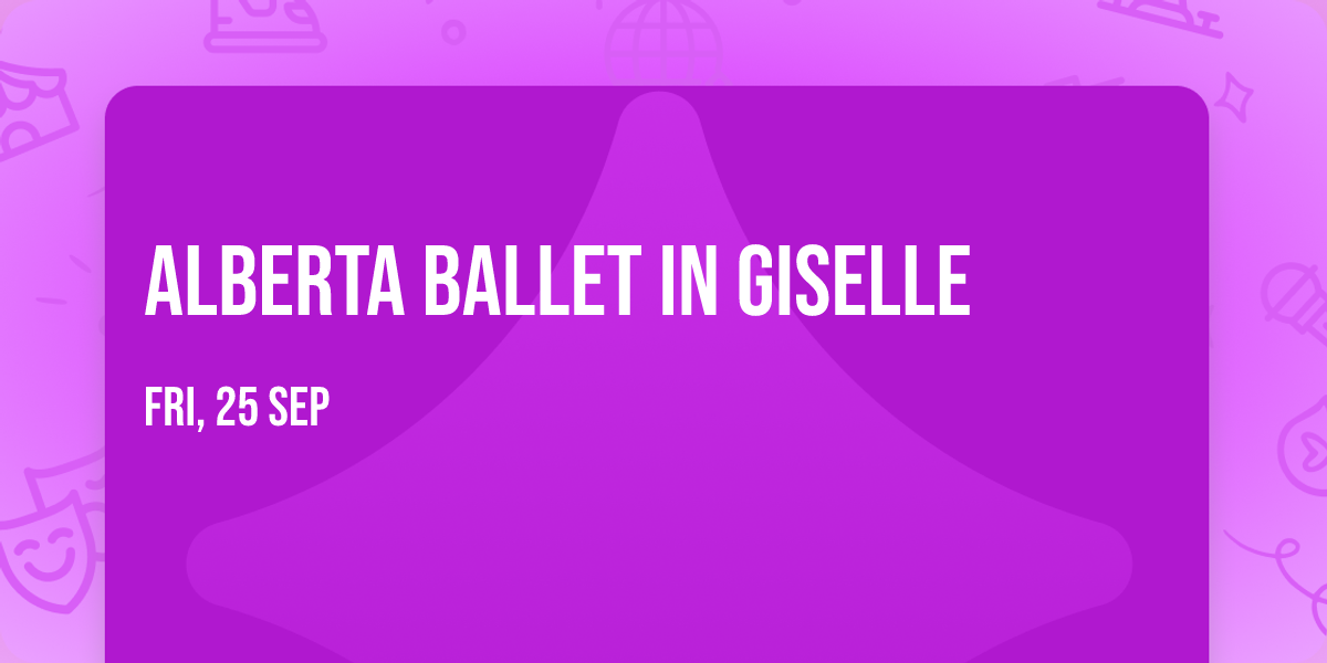 Alberta Ballet in Giselle