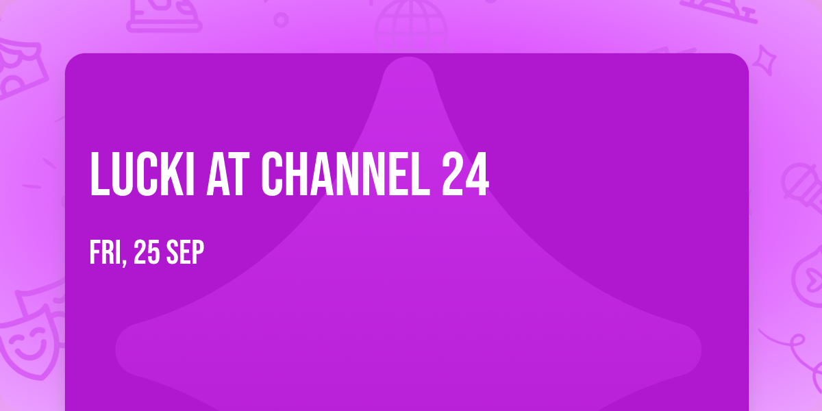 Lucki at Channel 24