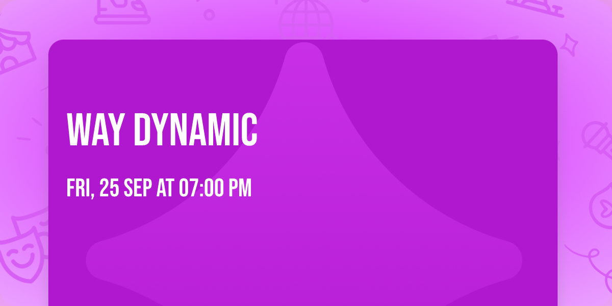Way Dynamic