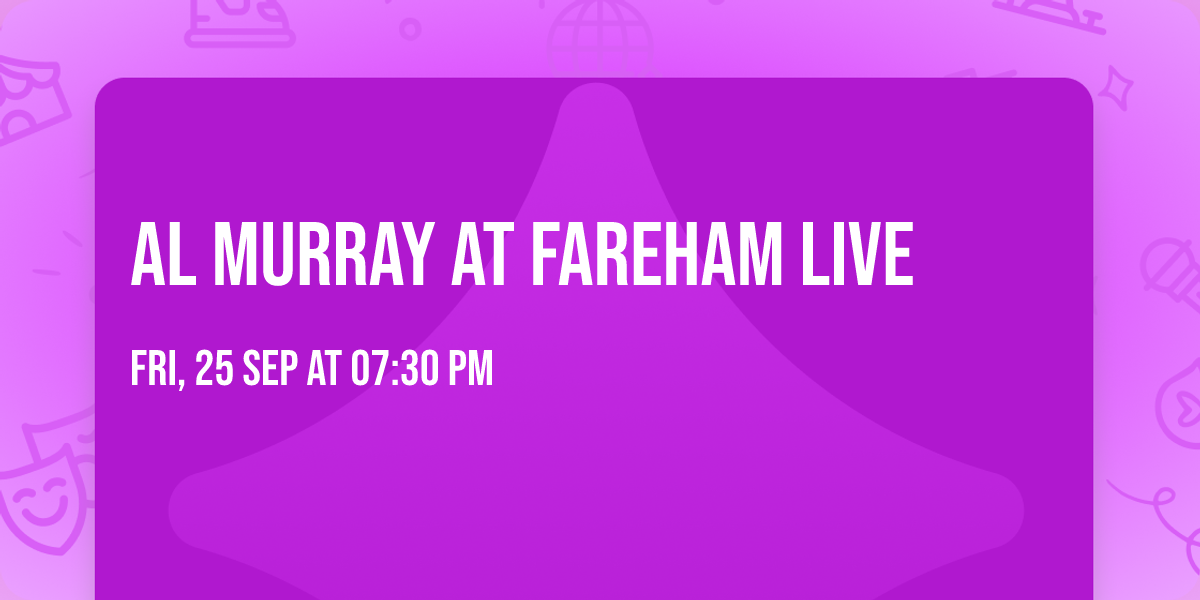Al Murray at Fareham Live