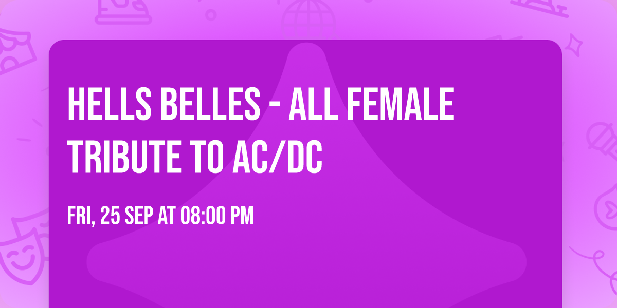 Hells Belles - All Female Tribute to AC\/DC
