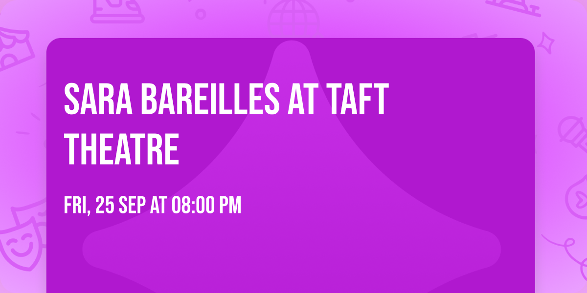 Sara Bareilles at Taft Theatre
