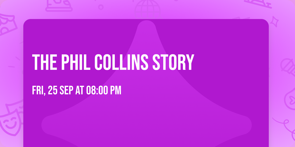 The Phil Collins Story