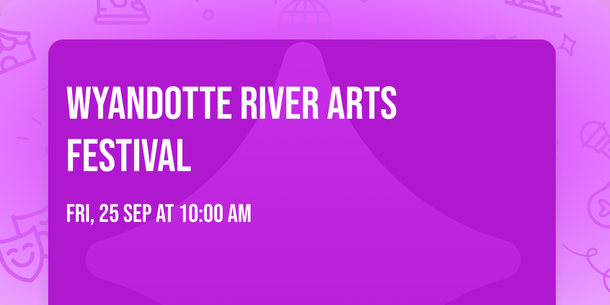 Wyandotte River Arts Festival