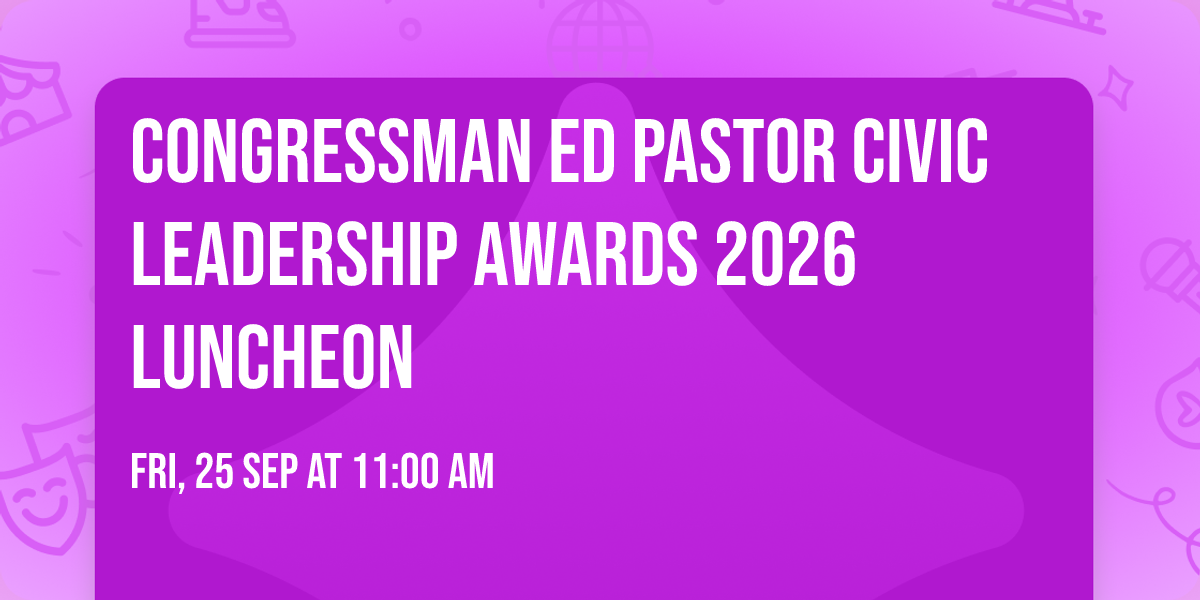Congressman Ed Pastor Civic Leadership Awards 2026 Luncheon