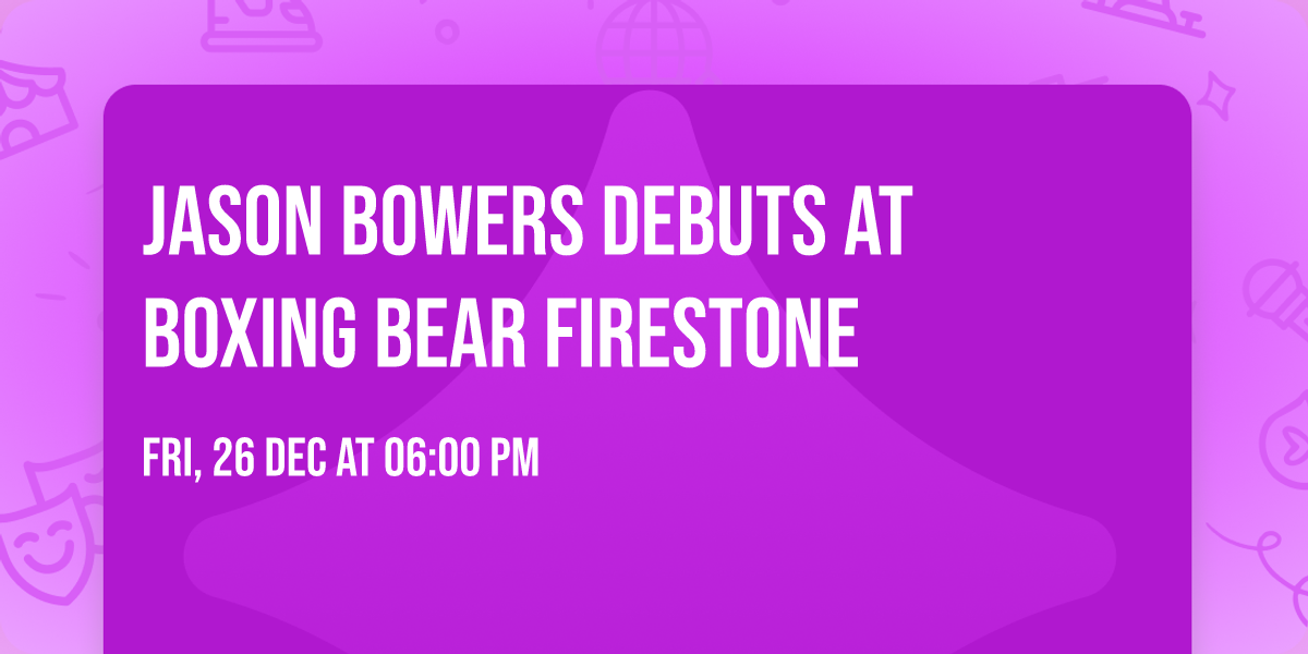 Jason Bowers debuts at Boxing Bear FIRESTONE