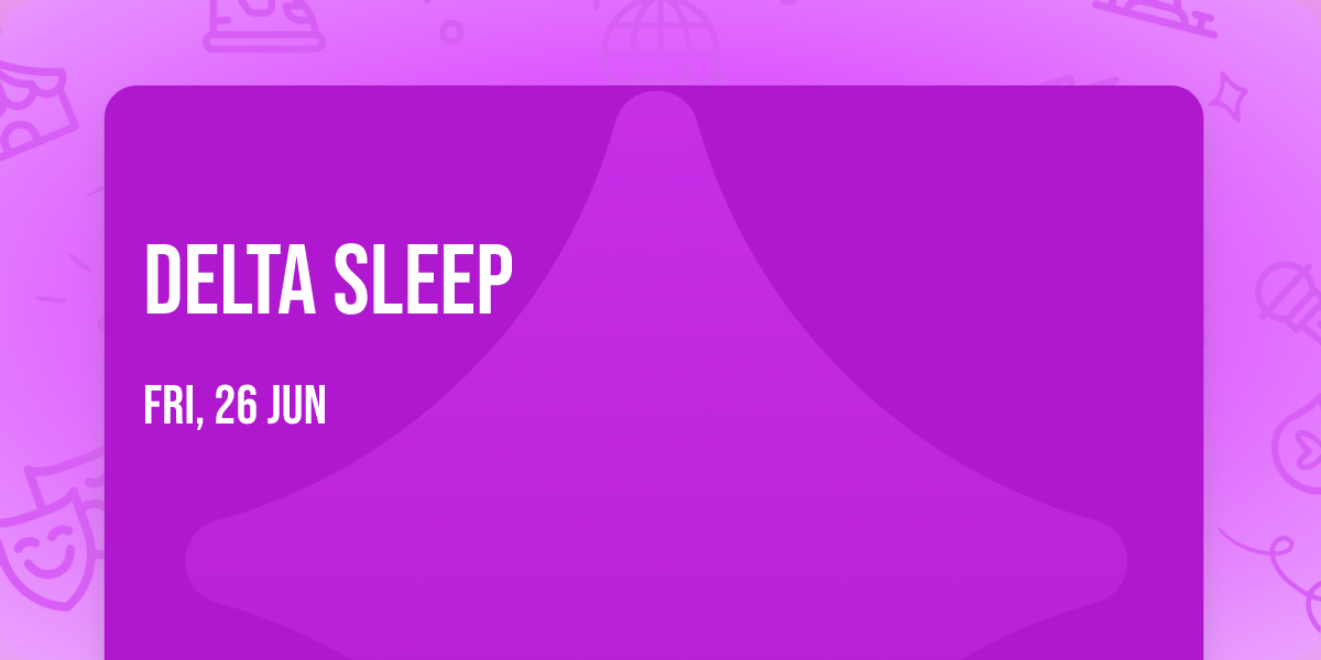 Delta Sleep
