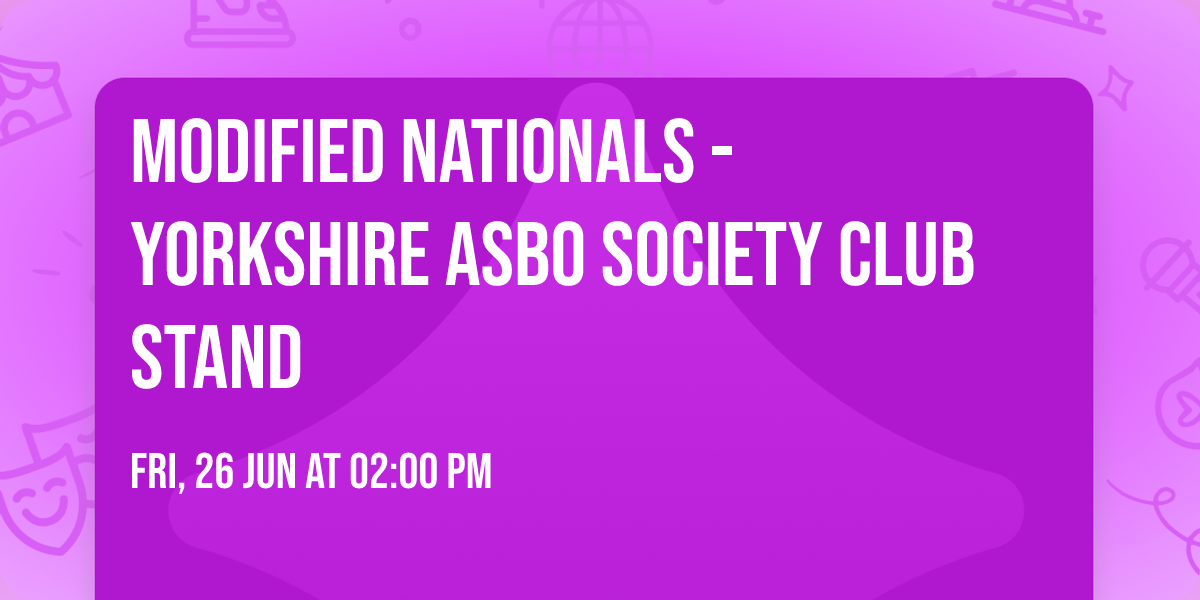 MODIFIED NATIONALS - Yorkshire ASBO Society club stand 