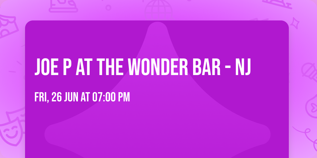 Joe P at The Wonder Bar - NJ
