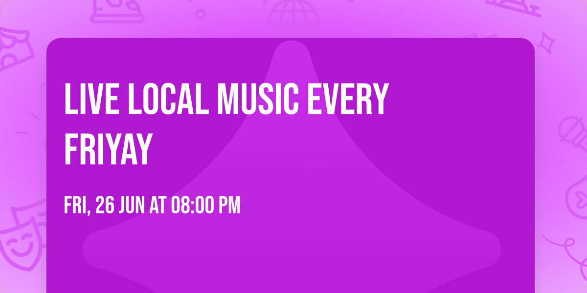 Live Local Music Every Friyay